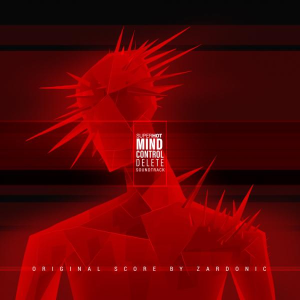Zardonic-Superhot: Mind Control Delete Soundtrack